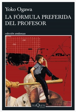 «La fórmula preferida del profesor». Yoko Ogawa