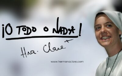 «Todo o nada», testimonio de la Hna. Clare CrokettSin Autor