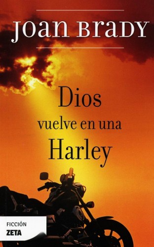 Dios vuelve en una Harley