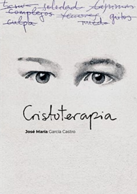 «Cristoterapia». José María García Castro