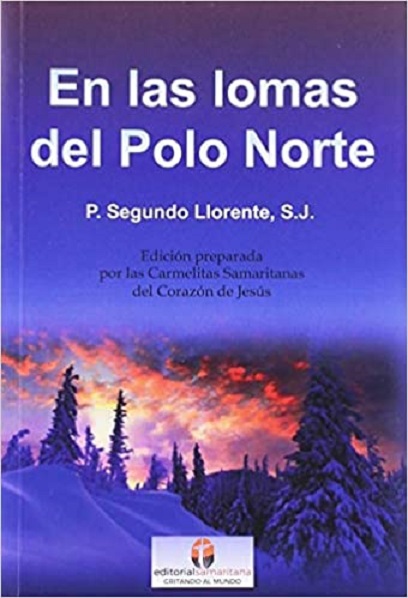 «En las lomas del Polo Norte». Segundo Llorente