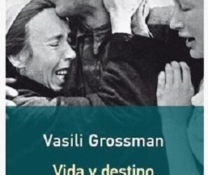 «Vida y destino». Vasili Grossman