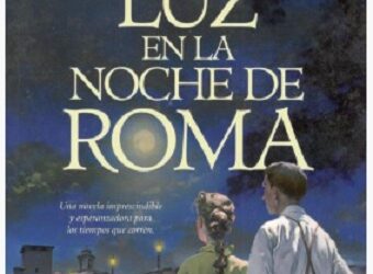«Una luz en la noche de Roma». Jesús Sánchez Adalid