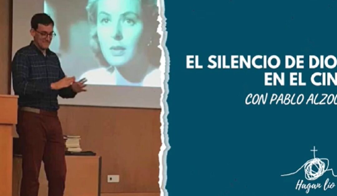El silencio de Dios en el cine: Pablo AlzolaSin Autor