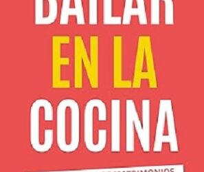 «Bailar en la cocina». Pepe Borrell Vilanova