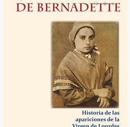 «La canción de Bernadette». Franz Werfel