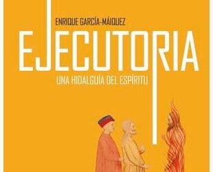 «Ejecutoria». Enrique García-Maíquez