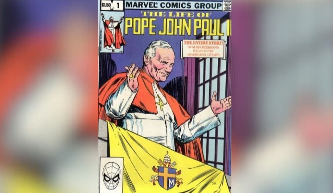 ¿Sabías que S. Juan Pablo II tiene su cómic de Marvel?Sin Autor
