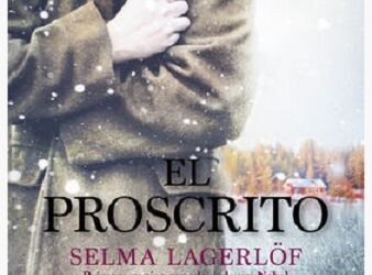 «El Proscrito». Selma Lagerlöf