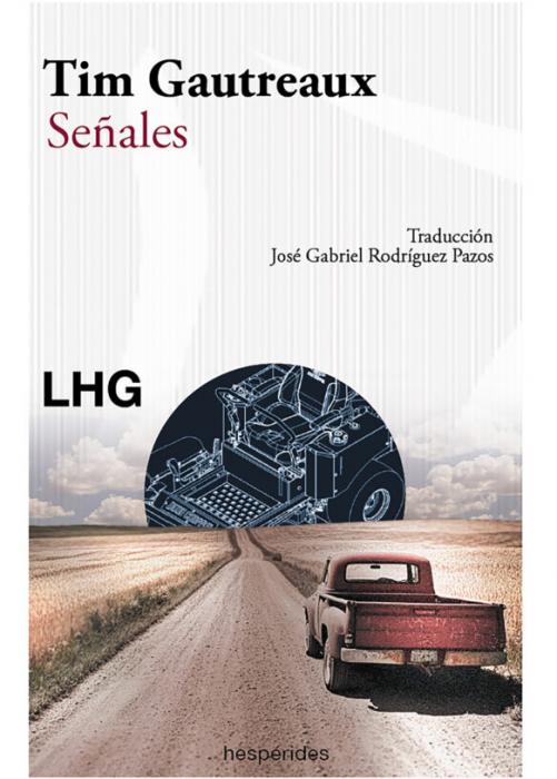 «Señales». Tim Gautreaux