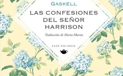 «Las confesiones del señor Harrison». Elizabeth Gaskell