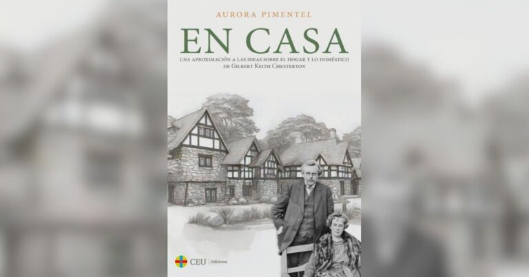 “Vive cómo quieras”: una mirada chestertoniana sobre la casa y lo doméstico